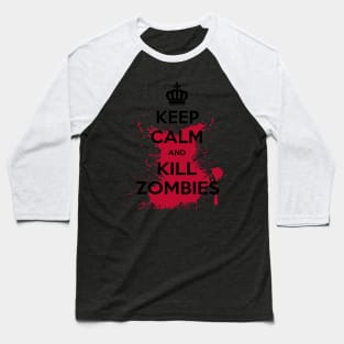 Funny Halloween zombie product - keep calm and kill zombies Baseball T-Shirt